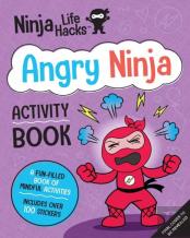 Ninja Life Hacks: Angry Ninja Activity Book