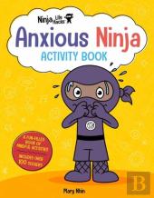 Ninja Life Hacks: Anxious Ninja Activity Book