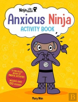 Bertrand.pt - Ninja Life Hacks: Anxious Ninja Activity Book