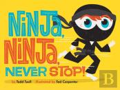 Ninja, Ninja, Never Stop!