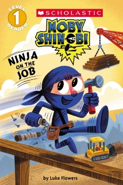 Bertrand.pt - Ninja On The Job (Moby Shinobi: Scholastic Reader, Level 1)