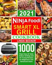 Ninja Smart Xl Grill Cookbook 2021