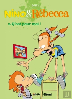 Bertrand.pt - Nino & Rébecca Tome 2 : C'Est Pour Moi !