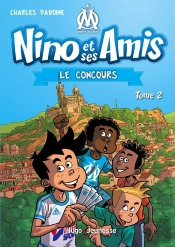 Nino Et Ses Amis Tome 2 : Le Concours
