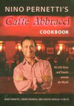 Nino Pernetti'S Caffe Abbracci Cookbook