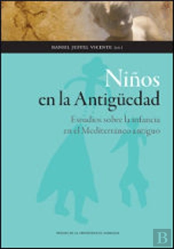Bertrand.pt - Niños En La Antigüedad. Estudios Sobre La Infancia En El Mediterráneo Antiguo