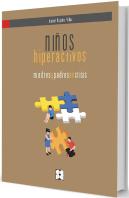 Niños Hiperactivos. Madres Y Padres En Crisis