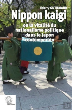 Bertrand.pt - Nippon Kaigi : Ou La Vitalité Du Nationalisme Politique Dans Le Japon Contemporain