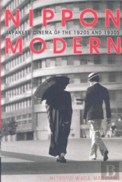 Nippon Modern: Japanese Cinema Of The 1920s And 1930s