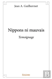 Nippons Ni Mauvais : Témoignage