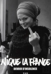 Nique La France ; Devoir D'Insolence