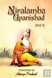 Niralamba Upanishad (Vol 1)