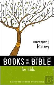 Nirv, The Books Of The Bible For Kids: Covenant History
