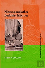 Nirvana And Other Buddhist Felicities