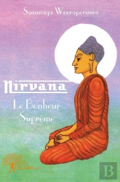 Nirvana ; Le Bonheur Suprême