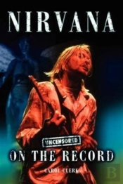 Nirvana - Uncensored On The Record