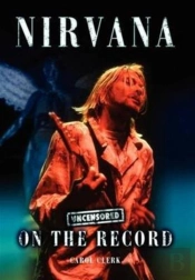 Nirvana - Uncensored On The Record