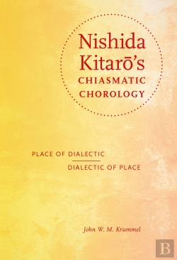 Bertrand.pt - Nishida Kitaro'S Chiasmatic Chorology