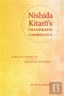 Nishida Kitaro'S Chiasmatic Chorology