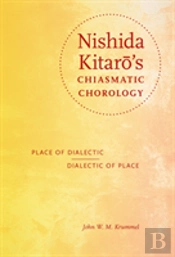 Nishida Kitaro'S Chiasmatic Chorology