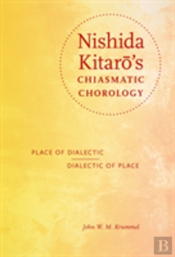Bertrand.pt - Nishida Kitaro'S Chiasmatic Chorology