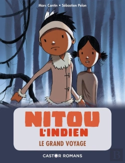 Bertrand.pt - Nitou L'Indien : Le Grand Voyage