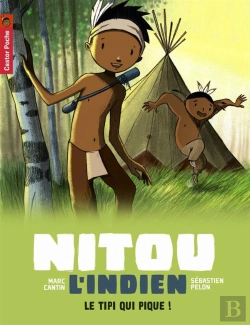 Bertrand.pt - Nitou L'Indien T.10 ; Le Tipi Qui Pique