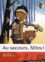 Nitou L'Indien T.6 ; Au Secours, Nitou !