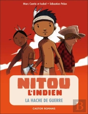 Nitou L'Indien Tome 5 : La Hache De Guerre