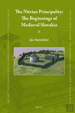 Bertrand.pt - Nitrian Principality: The Beginnings Of Medieval Slovakia