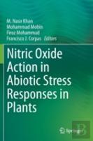 Nitric Oxide Action In Abiotic Stress Responses In Plants
