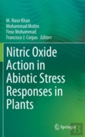 Nitric Oxide Action In Abiotic Stress Responses In Plants