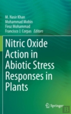 Bertrand.pt - Nitric Oxide Action In Abiotic Stress Responses In Plants