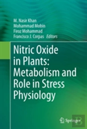 Nitric Oxide In Plants: Metabolism And Role In Stress Physiology