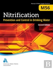 Nitrification Prevention And Control In Drinking Water (M56), Second Edition