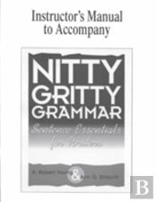 Nitty Gritty Grammar Instructor'S Manual