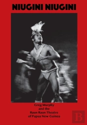 Niugini Niugini, A Trilogy Of Folk Operas