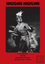 Niugini Niugini, A Trilogy Of Folk Operas