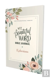 Niv, Beautiful Word Bible Journal, Ephesians, Paperback, Comfort Print