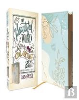 Niv, Beautiful Word Coloring Bible, Large Print, Leathersoft Over Board, Teal