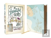 Niv, Beautiful Word Coloring Bible, Large Print, Leathersoft Over Board, Teal