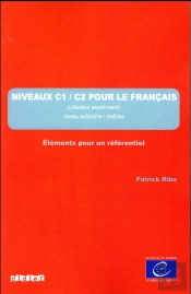 Niveau C1 - C2 Pour Le Francais / Un Referentiel - Livre