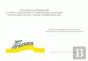 Niveaux De Concentration En Metaux, Metalloides Et Composes Organochlores Dans Les Produits De La Pe