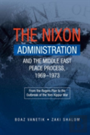 Nixon Administration & The Middle East Peace Process, 19691973