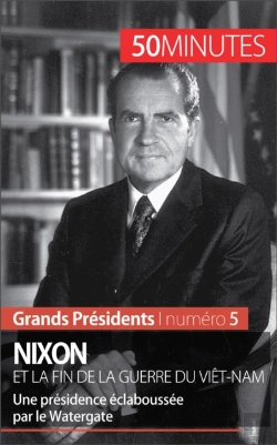 Bertrand.pt - Nixon Et La Fin De La Guerre Du Viêt-Nam