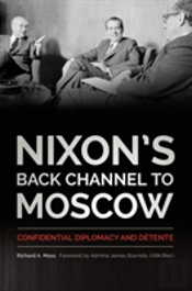 Nixon'S Back Channel To Moscow