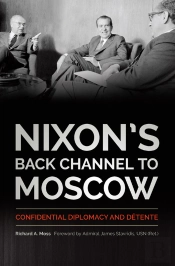 Nixons Back Channel To Moscow