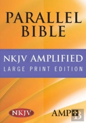 Nkjv Amplified Parallel Bible