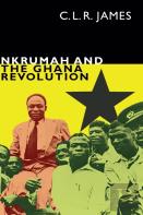 Nkrumah And The Ghana Revolution
