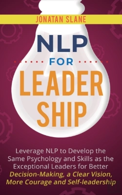 Bertrand.pt - Nlp For Leadership: Leverage Nlp To Deve